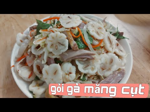 Gỏi Gà Măng Cụt - Cách làm gỏi gà măng cụt
