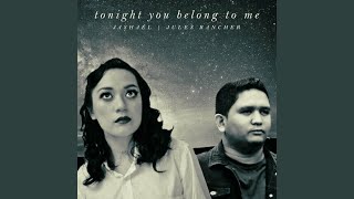 Tonight You Belong To Me