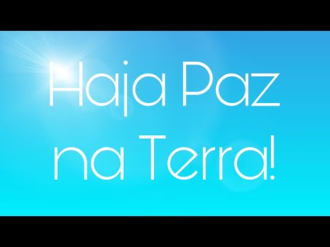HAJA PAZ NA TERRA! - MENSAGENS ESPECIAIS ESSENCIAWAY - ESSENCIAWAY