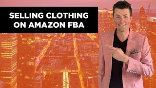 Selling Clothing On Amazon Fba