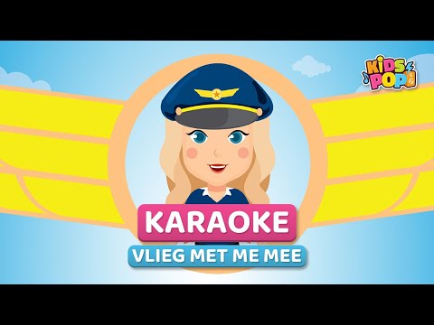 Kidspop - Vlieg Met Me Mee - lyrics / karaoke