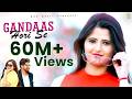 Gandaas Hori Se Anjali Masoom Sharma New Song 2016 Sheenam Mor Music