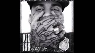 Kid Ink - Tattoo of My Name (Explicit Version)