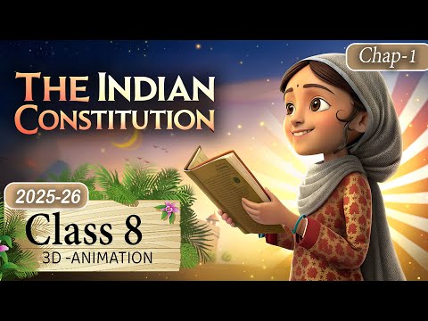 The Indian Constitution Class 8 Full Animated Rapid Revision | Class 8 Civics Chapter 1