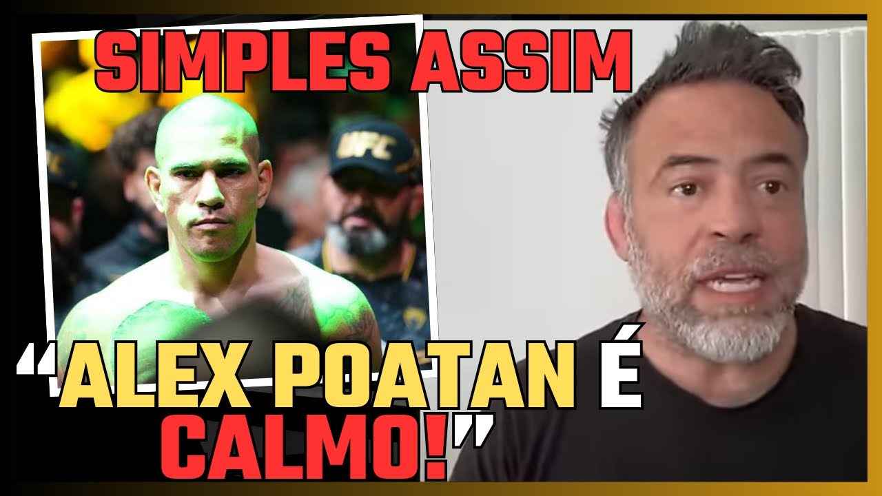 PARRUMPA DEU A MELHOR DEFINIÇÃO SOBRE ALEX POATAN - “ALEX POATAN É CALMO!” - UFC 313