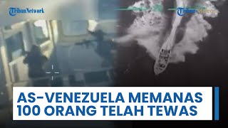 Ketegangan dengan Venezuela Meningkat, Serangan AS di Pasifik Timur Telah Tewaskan 100 Orang