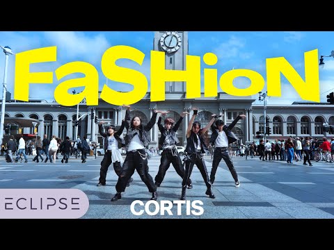 [KPOP IN PUBLIC] CORTIS - ‘FaSHioN’ One Take Dance Cover by ECLIPSE, San Francisco