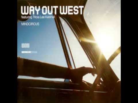 Way Out West Feat. Tricia Lee Kelshall - Mindcircus (Fred Numf vs. Etienne Overdijk Remix)