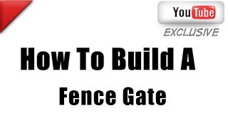 preview picture of video 'How To Make A Fence Gate | How To Build A Fence Gate From Scratch The Proper   Way'