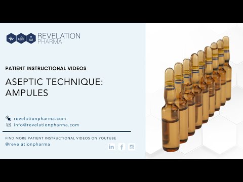 Proper Aseptic Technique: Ampules