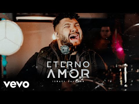 Israel Salazar - Eterno Amor