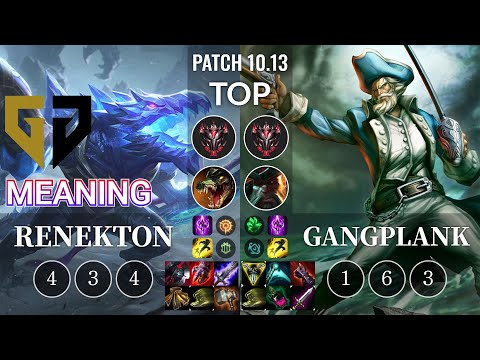 GEN Meaning Renekton vs Gangplank Top - KR Patch 10.13