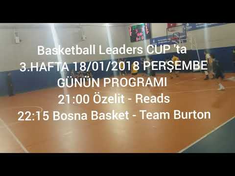 Basketball Leaders CUP 'ta 3.Hafta GÜNÜN PROGRAMI 18/01/2018 PERŞEMBE