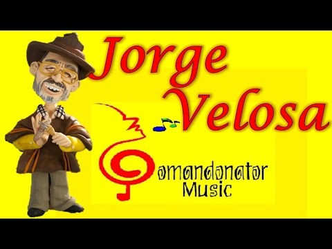 JORGE VELOSA MIX - LO MEJOR DE SU REPERTORIO (Comandonat®r Music)