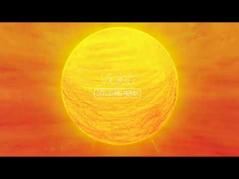 Video thumbnail for Violet (SG Lewis Remix)