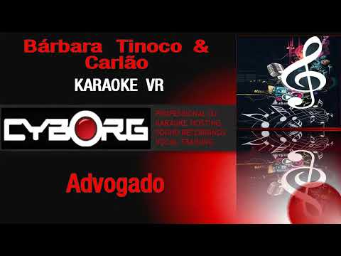 FUA - Bárbara Tinoco & Carlão - Advogado KARAOKE VR