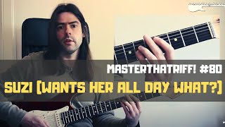 Suzi (Wants Her All Day What?) by Extreme - Riff Guitar Lesson w/TAB - MasterThatRiff! 80