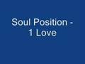 Soul Position - 1 Love
