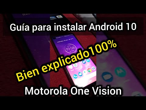 Guía Para Instalar Android 10 Motorola One Visión También funciona con Start Up Filed.