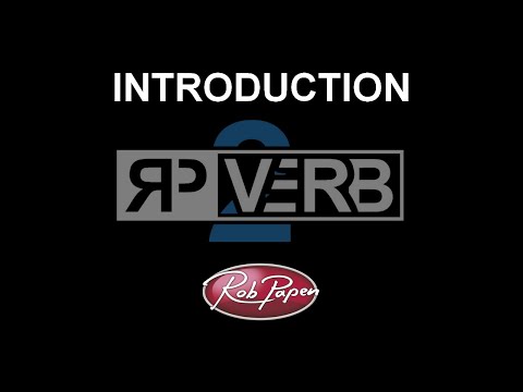 Rob Papen RP-VERB 2 Introduction