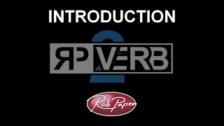 Rob Papen RP-VERB 2 Introduction