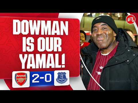 Dowman Is Our Lamine Yamal (Robbie) | Arsenal 2-0 Everton