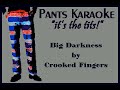 Crooked Fingers - Big Darkness [karaoke]