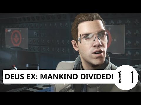 DUES EX: MANKIND DIVIDED!! GAMEPLAY WALKTHROUGH PART 11!