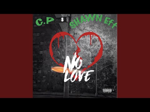 No Love (feat. Shawn Eff)