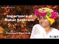 Importance Of Makar Sankranti Prernamurti Bharti Shriji