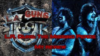 L.A. Guns: The Missing Peace  - My Review