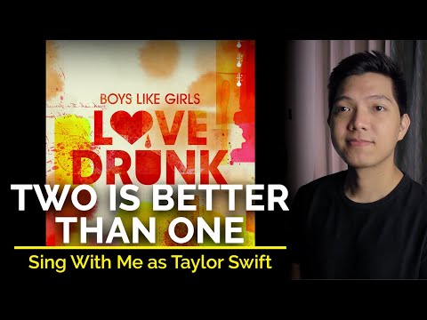 Two Is Better Than One (Male Part Only - Karaoke) - Boys Like Girls ft. Taylor Swift