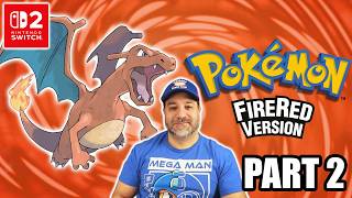 POKEMON FIRERED & LEAFGREEN on Nintendo Switch 2 LIVE PART 2