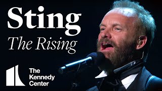 Video thumbnail of "Sting - "The Rising" (Bruce Springsteen Tribute) | 2009 Kennedy Center Honors"