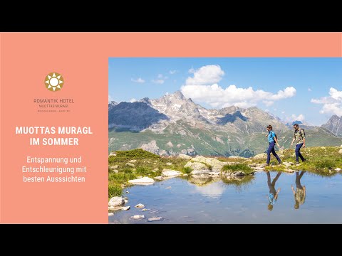 Muottas Muragl im Sommer – Entspannung und Entschleunigung mit besten Aussichten