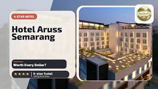 Hotel Aruss Semarang - Worth Every Dollar? | Semarang, Indonesia🏩