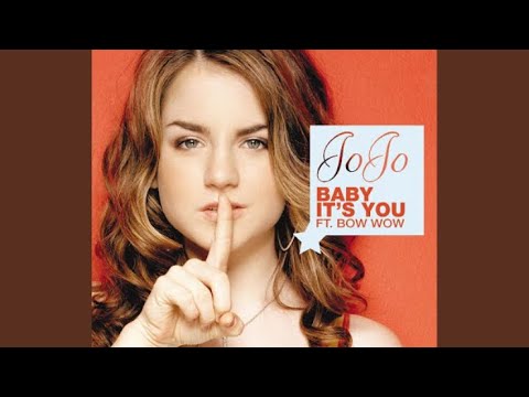 JoJo - Baby It’s You ft Bow Wow (Single)