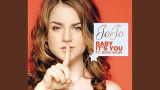 JoJo - Baby It’s You ft Bow Wow (Single)