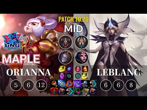 LNG Maple Orianna vs LeBlanc Mid - KR Patch 10.20