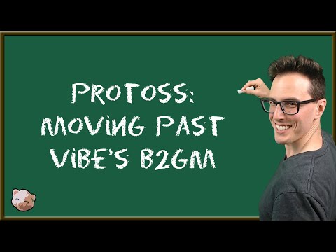 StarCraft 2 Coaching | Protoss: Moving Past Vibe's Bronze to GM