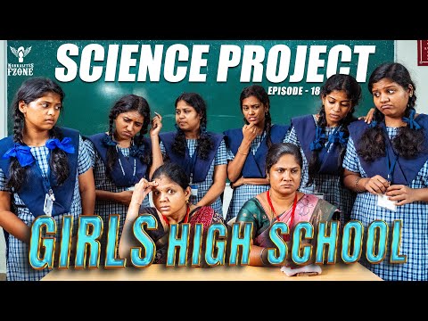 Girls High School | Episode - 18 | Science Project | Nakkalites Fzone