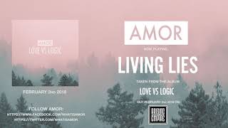 AMOR - Living Lies (OFFICIAL TRACK)
