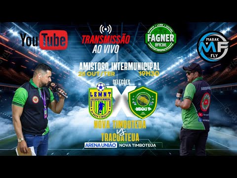 AMISTOSO INTERMUNICIPAL SELEÇÃO DE NOVA TIMBOTEUA X SELEÇÃO DE TRACATEUA