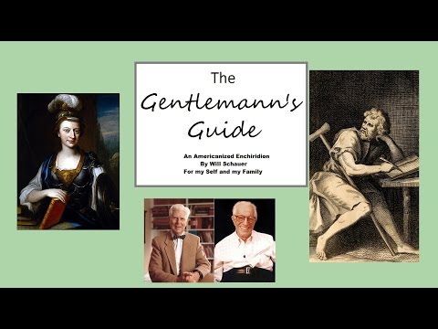 The Gentlemann's Guide: An Americanized Enchiridion -  Ancient Stoicism Explained by an Idiot