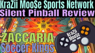 KMSN Presents Silent Pinball Review Zaccaria Soccer Kings Table Live From The MooSe CaVe.