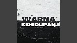 Warna Kehidupan (feat. Murifa, Mawaddah)