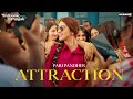 Attraction Official Video Pari Pandher Bunty Bains Chet Singh New Punjabi Song 2024