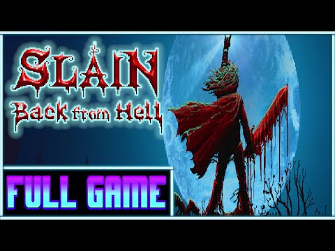 Slain: Back from Hell *Full game* Gameplay playthrough (no commentary)