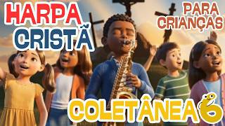 Coletânea 6 Harpa Cristã | As mais tocadas da harpa | Hinos da Harpa