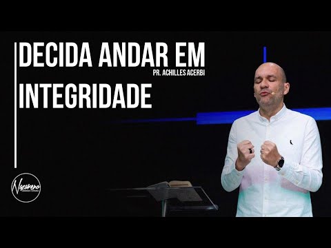 DECIDA ANDAR EM INTEGRIDADE